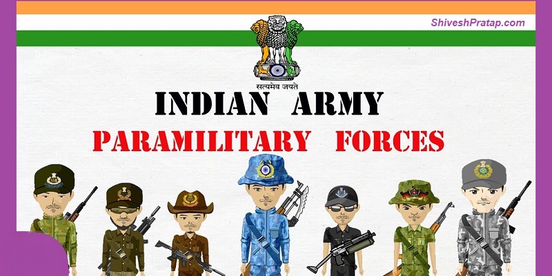 all-about-indian-paramilitary-forces